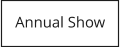 Annual Show