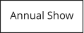 Annual Show